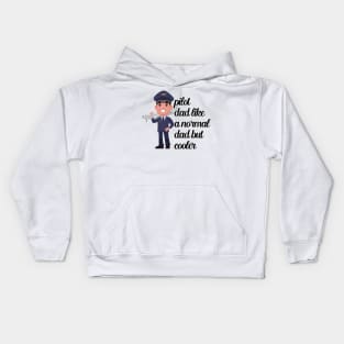 Pilot Dad Like A Normal Dad But Cooler Kids Hoodie